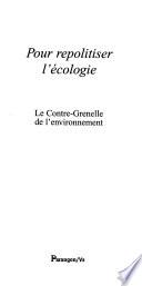 Pour repolitiser l'écologie