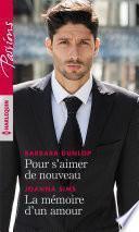 Pour s'aimer de nouveau - La mémoire d'un amour