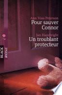 Pour sauver Connor - Un troublant protecteur