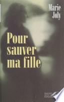 Pour sauver ma fille