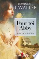 Pour toi Abby, tome 1