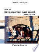 Pour un développement rural intégré à Madagascar