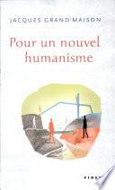 Pour un nouvel humanisme