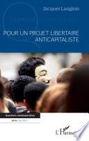 Pour un projet libertaire anticapitaliste