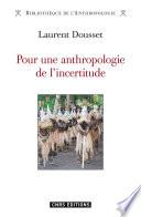 Pour une anthropologie de l'incertitude