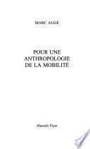 Pour une anthropologie de la mobilité