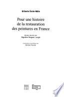 Pour une histoire de la restauration des peintures en France