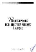 Pour une histoire de la télévision publique à Maurice
