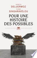 Pour une histoire des possibles. Analyses contrefactuelles et futurs non advenus