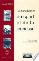 Pour une histoire du sport et de la jeunesse
