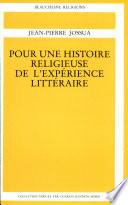 Pour une histoire religieuse de l'expérience littéraire