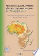 Pour une meilleure approche régionale du développement en Afrique de l'Ouest Actes de la réunion spéciale du Club du Sahel et de l'Afrique de l'Ouest, Mai 2002