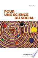 Pour une science du social