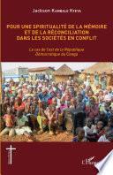 Pour une spiritualité de la mémoire et de réconciliation dans les sociétés en conflit