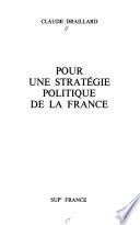 Pour une stratégie politique de la France