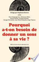 Pourquoi a-t-on besoin de donner un sens à sa vie ?