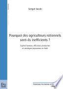 Pourquoi des agriculteurs rationnels sont-ils inefficients ?