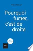 Pourquoi fumer c'est de droite