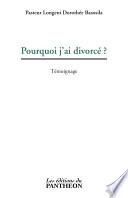 Pourquoi j'ai divorcé ?