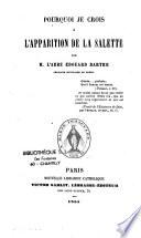 Pourquoi je crois à l'apparition de la Salette
