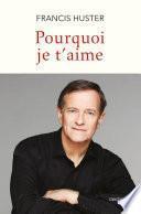 Pourquoi je t'aime