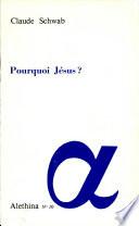 Pourquoi Jésus?