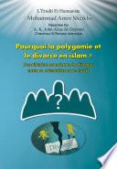 Pourquoi la Polygamie et le Divorce en Islam?