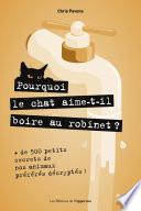 Pourquoi le chat aime-t-il boire au robinet ?
