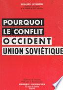 Pourquoi le conflit occident-Union soviétique ?