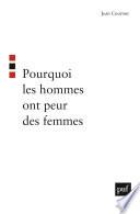 Pourquoi les hommes ont peur des femmes