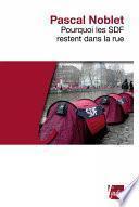 Pourquoi les SDF restent dans la rue