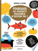 Livre Pourquoi les spaghetti bolognese n'existent pas