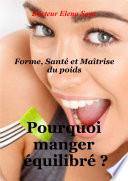 POURQUOI MANGER ÉQUILIBRÉ ?