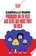 Pourquoi on en veut aux gens qui nous font du bien