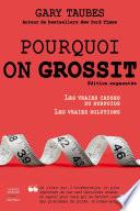 Pourquoi on grossit