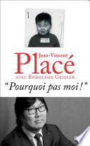  Pourquoi pas moi !