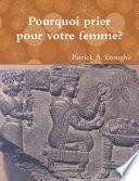 Pourquoi prier pour votre femme?
