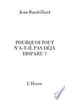 Pourquoi tout n'a-t-il pas déjà disparu?