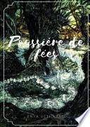 Poussière de Fées - Tome 1 : L'élue