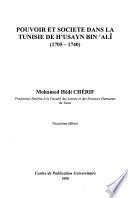 Pouvoir et société dans la Tunisie de Hʼusayn bin ʼAlî, 1705-1740