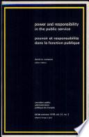 Power and Responsibility in the Public Service / Pouvoir et respopnsabilité dans la fonction publique (edited by David M. Cameron)