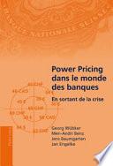 Power pricing dans le monde des banques