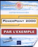POWERPOINT 2000. Avec CD-ROM