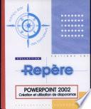 PowerPoint 2002. Création et utilisation de diaporamas