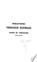 Prælectiones theologiæ naturalis