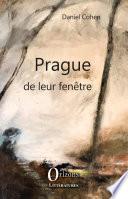 Prague de leur fenêtre