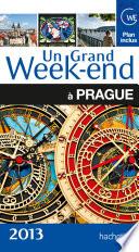 Prague guide un grand week-end 2013