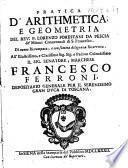 Pratica d'arithmetica, e geometria ... Di nuouo ristampata, e con somma diligenza ricorretta, etc