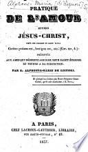 Pratica di amare Gesù Cristo. Pratique de l'amour envers Jesus Christ, etc
