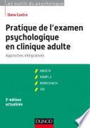 Pratique de l'examen psychologique en clinique adulte - 3e éd.